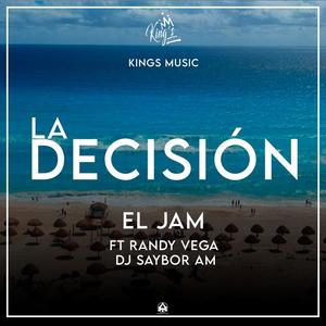 La Decisión (feat. Randy Vega & Dj Saybor Am)