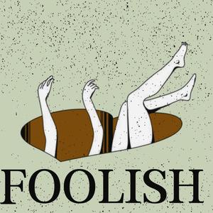 Foolish (Explicit)