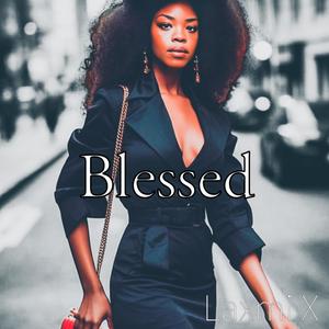 Blessed (Explicit)