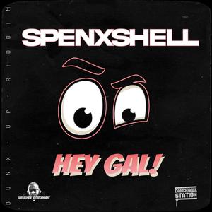 Hey Gal (Explicit)