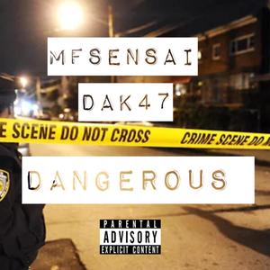 Dangerous (feat. MfSensai) (Explicit)