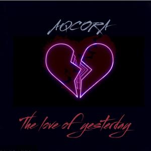 The love of yesterday