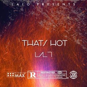 That's Hot (Explicit)