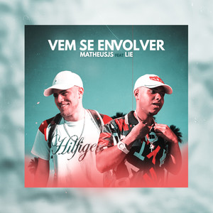 Vem Se Envolver (Explicit)