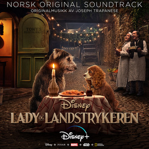 Lady og Landstrykeren (Originalt Norsk Soundtrack)