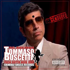 Tommaso Buscetta (**** Outta Here RMX) (Uncensored) [Explicit]