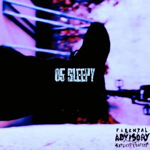 05 sleepy (Slowed) [Explicit]