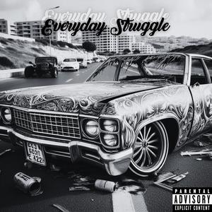Everyday Struggle (Explicit)