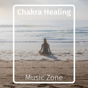 Chakra Healing Music Zone