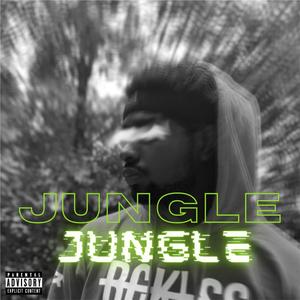 Jungle (Explicit)