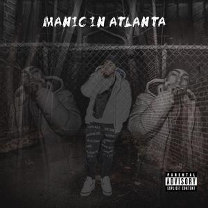 Manic In Atlanta (Explicit)