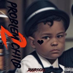 Problem Child 2 (Explicit)