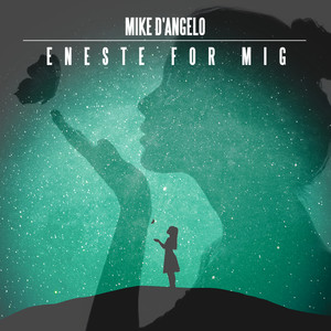 Eneste For Mig (Explicit)
