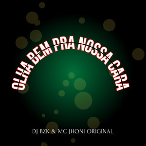 Olha Bem pra Nossa Cara (Explicit)