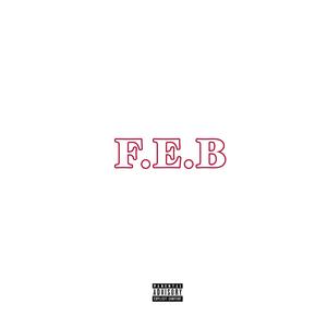 F.E.B (Explicit)