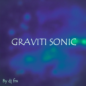 GRAVITI SONIC