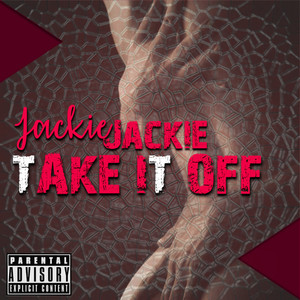 Take It Off (Explicit)