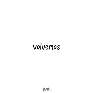 Volvemos (Explicit)
