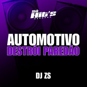 Automotivo Destrói Paredão (Explicit)