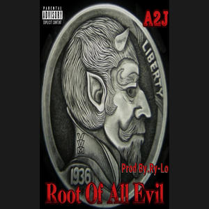 Root Of All Evil (Explicit)