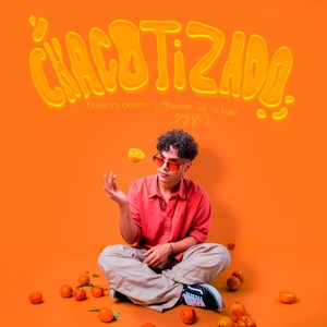 Chacotizado (Explicit)