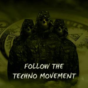 FOLLOW THE TECHNO MOVEMENT