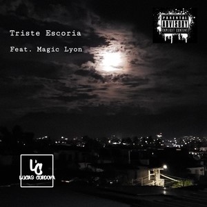 Triste Escoria (feat. Magic Lyon) (Explicit)