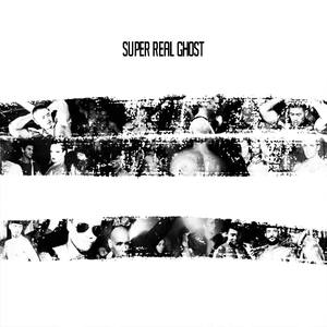 SuperRealGhost (Explicit)