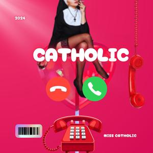 Miss Catholic (Explicit)