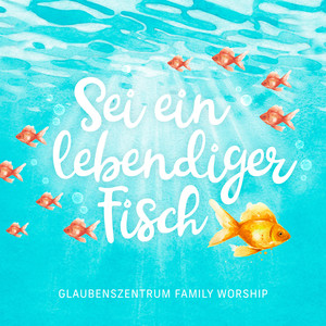 Sei ein lebendiger Fisch (Live)