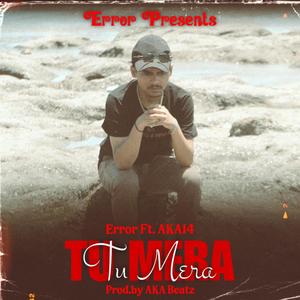 Tu Mera (feat. AKA bro)