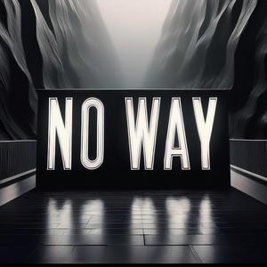 No Way (Explicit)