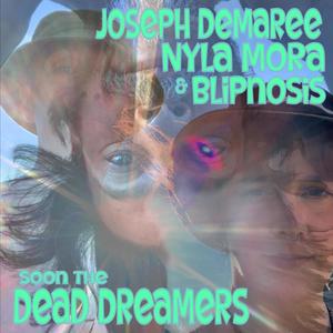 Soon The Dead Dreamers