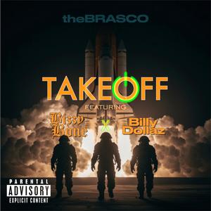 Takeoff (feat. Bizzy Bone & Billy Dollaz) (Explicit)