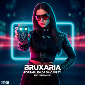 Bruxaria Portabilidade Da Oakley (Explicit)