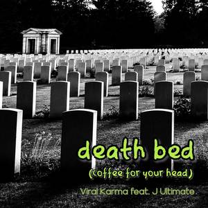 death bed (coffee for your head)