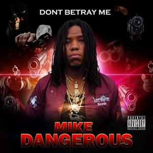 DONT BETRAY ME (Explicit)