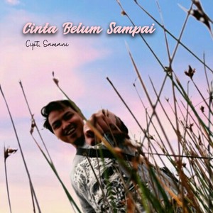 Cinta Belum Sampai (Acoustic)