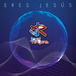 Eres Jesús
