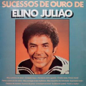 Sucessos de Ouro de Elino Julião