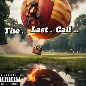 The Last Call (Explicit)