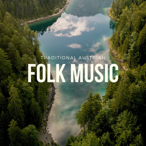 Traditional Austrian Folk Music (Vol. 1)