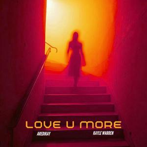 Love You More (feat. Kayle Warren)