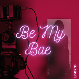 Be My Bae (Explicit)