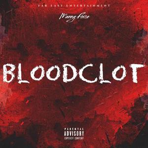 Bloodclot (Explicit)