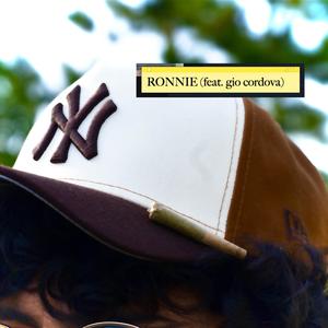 RONNIE (feat. gio cordova) (Explicit)