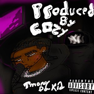 Produced by Cozy (Explicit)