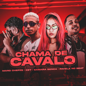 Chama de Cavalo (Explicit)