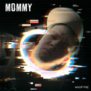 MOMMY! (feat. Otw Steady) (Explicit)