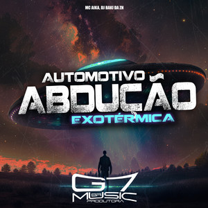 Automotivo Abdução Exotérmica (Explicit)